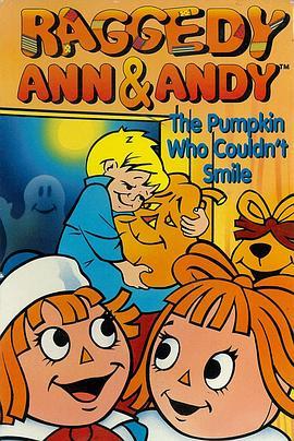 RaggedyAnnandAndyinThePumpkinWhoCouldn'tSmile