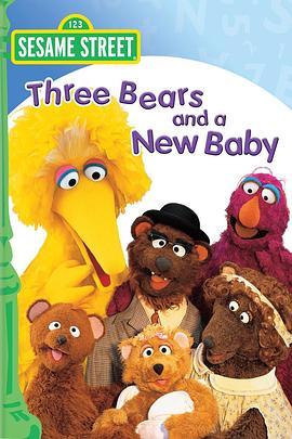 SesameStreet:Threebearsandanewbaby