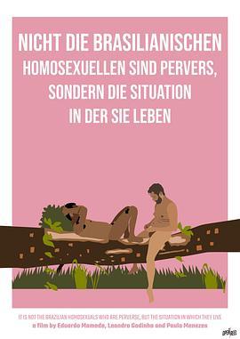 NichtdiebrasilianischenHomosexuellensindpervers,sonderndieSituation,indersieleben