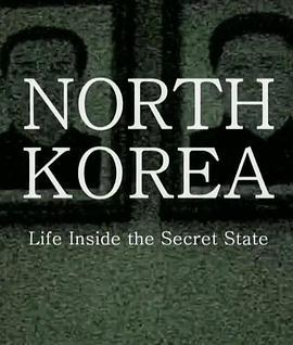 NorthKorea:LifeInsideTheSecretState