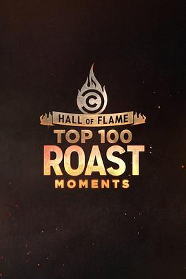 HallofFlame:Top100ComedyCentralRoastMomentsSeason1
